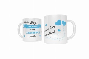 Kubek "Gdzie Bóg nie może..." - kubek na Dzień Dziadka