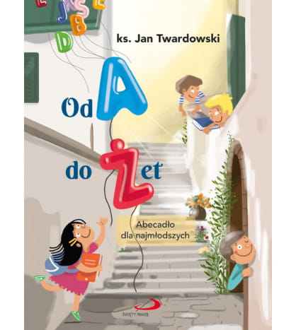 Książka dla Dzieci od A do Żet Abecadło dla najmłodszych