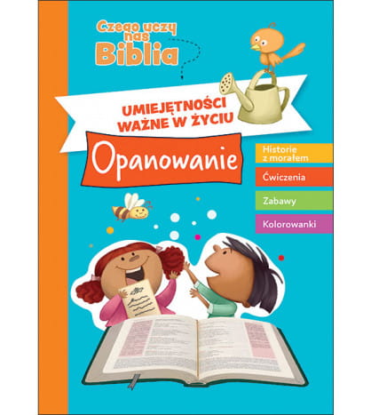 Książka dla dzieci Czego uczy nas Biblia Opanowanie