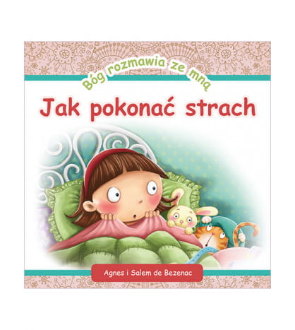 Książka dla dzieci Bóg rozmawia ze mną Jak pokonać strach