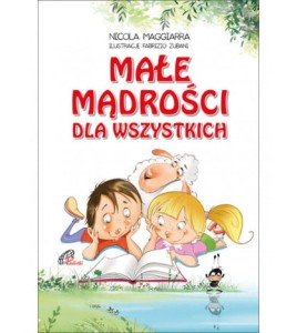 Książka dla dzieci -Małe Mądrości dla wszystkich 
