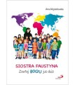 Książka dla dzieci Siostra Faustyna Zaufaj Bogu już dziś