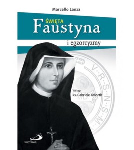 Biografia - Święta Faustyna i egzorcyzmy