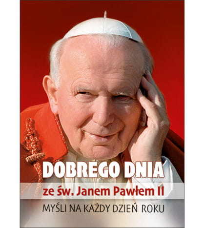Biografia Dobrego dnia ze Świętym Janem Pawłem II