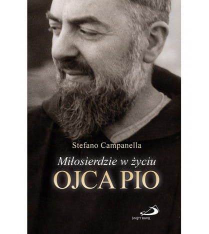 Biografia Miłosierdzie Ojca PIO