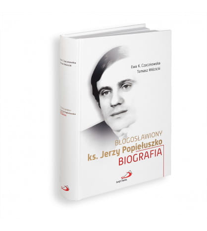 Biografia-Błogosławiony Ksiądz Jerzy Popiełuszko