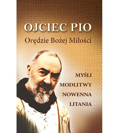Biografia Ojciec Pio Orędzie Bożej Miłości