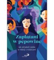 Zaplątani w pępowine jak odnaleść siebie w relacji z rodzicami